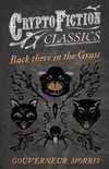 Back There in the Grass (Cryptofiction Classics)
