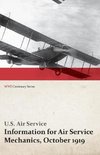 Information for Air Service Mechanics, October 1919 (WWI Centenary Series)
