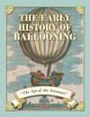The Early History of Ballooning - The Age of the Aeronaut