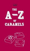 Two Magpies Publishing: A-Z of Caramels
