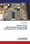 Study of the electromagnetic crosstalk interference in a PCB by CM