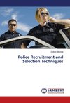 Police Recruitment and Selection Techniques