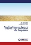 Adapting Cropping Systems under Changing Climate in NW Bangladesh