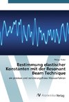 Bestimmung elastischer Konstanten mit der Resonant Beam Technique