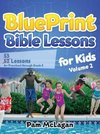BluePrint Bible Lessons for Kids (Volume 2)