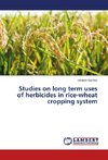 Studies on long term uses of herbicides in rice-wheat cropping system
