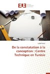 De la constatation à la conception : Centre Technique en Tunisie