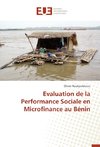Evaluation de la Performance Sociale en Microfinance au Bénin