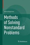 Grigorieva, E: Methods of Solving Nonstandard Problems