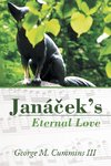 Janá¿ek's Eternal Love