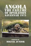Angola the Failure of Operation Savannah 1975
