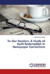 To Our Readers: A Study of Guilt Redemption in Newspaper Corrections