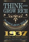 Hill, N: Think and Grow Rich - 1937 Original Masterpiece