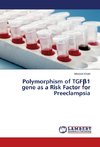 Polymorphism of TGFß1 gene as a Risk Factor for Preeclampsia