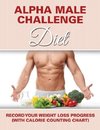 Alpha Male Challenge Diet