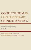 Confucianism in Contemporary Chinese Politics