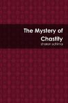 The Mystery of Chastity