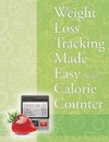 Weight Loss Tracking Made Easy With Calorie Counter