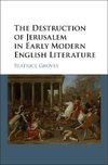 Groves, B: Destruction of Jerusalem in Early Modern English