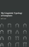 The Linguistic Typology of Templates