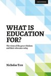 WHAT IS EDUCATION FOR