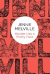 Melville, J:  Murder Has a Pretty Face
