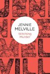 Melville, J:  Witching Murder