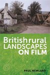 Newland, P: British rural landscapes on film