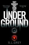 Grey, S: Under Ground