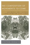 The Composition of Movements to Come