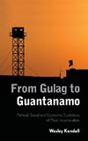From Gulag to Guantanamo