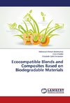 Ecocompatible Blends and Composites Based on Biodegradable Materials