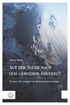 Auf der Suche nach dem »Anderen Advent«?!