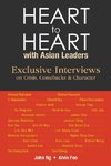 Heart to Heart with Asian Leaders