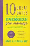 A 10 Great Dates to Energize Your Marriage (Updated, Expanded)