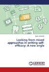 Looking from mixed approaches in writing self-efficacy: A new angle