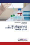In vitro alpha amylase inhibitory activity of some medical plants