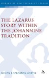 Lazarus Story Within the Johannine Tradition