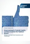 Improvement of social media communication for fashion brand