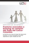 Factores asociados a bullying en colegios del Valle del Cauca-Colombia