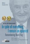After the Holocaust: In spite of everything, I remain an optimist - Remembering Noah Flug