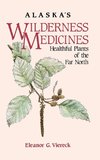 Alaska's Wilderness Medicines