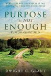 Purpose Is Not Enough