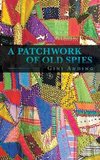 A Patchwork of Old Spies