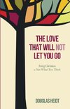 The Love that Will Not Let You Go