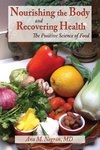 Nourishing the Body and Recovering Health Softcover
