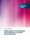 Differentiable Cohomologies and G-Modules to Infinite Representations