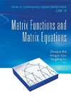 Zhaojun, B:  Matrix Functions And Matrix Equations
