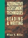 Alternative Assessment Techniques for Reading & Writing