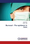 Burnout - The epidemic is here